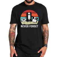 Vintage Retro Audio Cassette Tape T Shirt Men Never Forget Classic Tee Short Sleeve Soft Cotton Eu Size Tops Tshirt Male