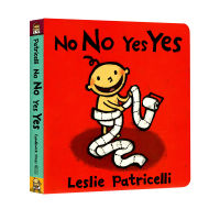 No no yes yes yes a dirty child teaches the baby what he can and cant do Leslie Patricelli, a famous expert in childrens Enlightenment cognition cardboard book, the original picture book of little children in English