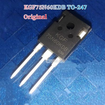 KGF75N60KDB เดิม2ชิ้นเป็น75N60KDB KGF 75A TO247 75N60 600V IGBT ทรานซิสเตอร์ใหม่แบบดั้งเดิม