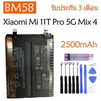 Original แบตเตอรี่ Xiaomi Mi 11T Pro 5G Mix 4 Mix4 battery （BM58）2500mAh+2500mAh+ ฟรีเครื่องมือ  มีประกัน 3 เดือน