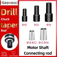 เจาะ Chuck Adapter Motor Shaft Drill Chuck B10 B12 B16 เจาะ chuck adptor Sleeve Motor shaft coupling Motor Shaft Sleeve 5mm