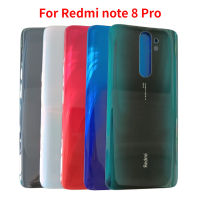 Original ฝาหลังกระจกสำหรับ Xiaomi Redmi Note 8 Pro ฝาหลังเคสด้านหลัง Replacement