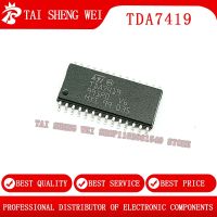 10pcs TDA7419 TDA7419TR SOP-28 SOP28 IC SMD New Original