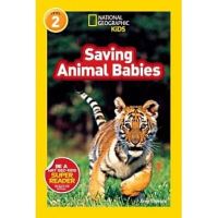 English original picture book National Geographic:Saving Animal Babies level 2 National Geographic Protection Animal Babies
