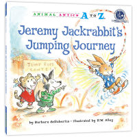 26 pistachios in kindergarten: win rope skipping competition animal antics a to Z: Jeremy jackrabbit ` s jumping journey recognize letters, learn words and practice expression