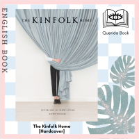 [Querida] หนังสือภาษาอังกฤษ The Kinfolk Home : Interiors for Slow Living [Hardcover] by Nathan Williams