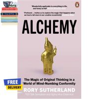 A happy as being yourself ! ร้านแนะนำALCHEMY: THE SURPRISING POWER OF IDEAS THAT DONT MAKE SENSE