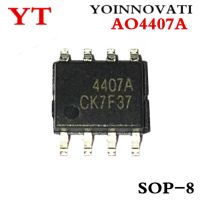 100pcs/lot  AO4407A 4407A AO4407 SOP8 IC Best quality