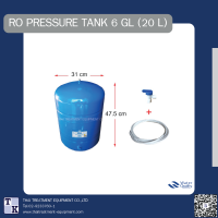 RO Pressure Tank 6 Gallon (20 Liters) ถังเก็บน้ำ RO ขนาด 6 แกลลอน (20 ลิตร)