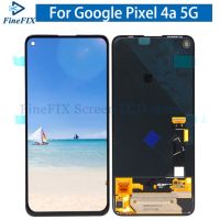 5.81 "สำหรับ Google Pixel 4a สัมผัสหน้าจอ Lcd หน้าจอดิจิตอลชุดประกอบ6.2" สำหรับ Google Pixel 4a 5G อะไหล่จอแสดงผล Lcd