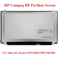 จอ หน้าจอ HP Compaq HP Pavilion 15 AC647TX 15 AK007TX 15 bc021tx 15 bc207tx 15 ac628tu 15 cc126tx 15 ab207TX 15 ab210TX 15 bc021TX 15 AB 15 AC 15 AY 15 BA 15 DB 15 AX001TX screen 15.6 slim slot 30 pin 1920x1080 FHD Full HD