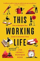 หนังสืออังกฤษใหม่ This Working Life : How to Navigate Your Career in Uncertain Times [Paperback]