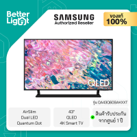 ทีวี SAMSUNG TV UHD QLED 43 นิ้ว (4K, Smart TV, AirSlim, Quantum HDR, Dual LED, Netflix, YouTube) / รุ่น QA43Q60BAKXXT (ประกันศูนย์ไทย 2 ปี)