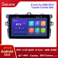 Seicane 9 inch QLED หน้าจอสัมผัส Android 13.0 วิทยุรถยนต์ GPS โฮสต์ Toyota Corolla altis 2006 2007 2008 2009 2010 2011 2012 2Din เล่นมัลติมีเดียสนับสนุน SWC แบ่งหน้าจอ Netflix Playstore วัด