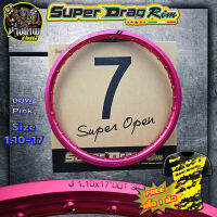 (ขายเป็นวงนะครับ) วงล้อ ขอบล้อSUPER DRAG RIM ล้อซุปเปอร์แดร๊ก วงล้ออลูมิเนียม Series7 Super Open สีชมพู 1.10/1.20/1.40-17 เลือกขนาดด้านใน