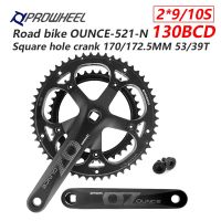 OE-521-N PROWHEEL จักรยานเสือหมอบหลุมสี่เหลี่ยม Crankset 170Mm 130BCD 53/39T เฟืองโซ่คู่จักรยานถนนชุดข้อเหวี่ยง