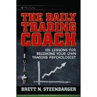 The Daily Trading Coach_ 101 เลสซั่นสําหรับการเล่นการเลี้ยงผึ้ง