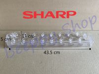 ที่วางไข่ ชั้นวางไข่ ชั้นวางข้างประตูตู้เย็น Sharp รุ่น SJ-A20S/D20N/A24S/D24N/A28S/D28N ของแท้