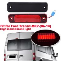 คำเตือนที่จอดรถไฟเบรคหางที่สามติดสูง LED ไฟสัญญาณเหมาะสำหรับรถบัส Ford Transit MK7 2006-2014อุปกรณ์เสริมรถยนต์