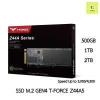 SSD M.2 T-FORCE Z44A5 512GB // 1TB // 2TB NVMe (GEN4)  ของใหม่ มือ 1 SSD Teamgroup z44a5