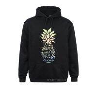 Be A Pineapple Stand Tall Wear A Crown And Be Sweet Warm New Coming Normal Men Sweatshirts Hoodies For Women Hoods Winter Size Xxs-4Xl