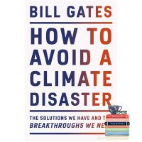 (New) How to Avoid a Climate Disaster : The Solutions We Have and the Breakthroughs We Need [Hardcover] (พร้อมส่งมือ 1)