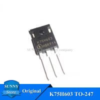 2Pcs Original K75H603 TO-247 IKW75N60H3 TO247 75A/600V IGBT ทรานซิสเตอร์ธรรมดาและใหม่เดิม