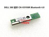 Cn-03yx8r 3yx8r โมดูล4.0บลูทูธไร้สาย380 M6600สำหรับ Dell E5410 E5510 E5420 E5520 E5430 E5530 M4700 M6700