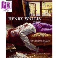 Henry Wallis imported art henrywallis: from pre Raphael painter to collector[Zhongshang original]