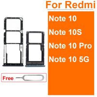 ถาดซิมการ์ดสําหรับ Xiaomi Redmi Note 10 Note 10S Note 10 Pro 4G 5G SIM Card Adapter Dual Sim Card Holder อะไหล่