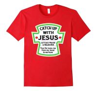 Men Shirt Catch Up With Jesus Funny Christian T Shirt