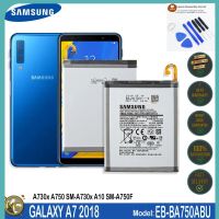 แบตเตอรี่ แท้ Samsung Galaxy A7 2018 Battery A750F A750FN A750G A750GN EB-BA750ABU แบตเตอรี่รับประกัน 6 เดือน