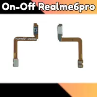 แพรเปิดปิด Realme6pro แพรสวิตซ์เปิดปิด เรียวมี6โปร On-Off Realme6pro