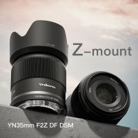 YONGNUO F2Z Yn35mm DF DSM โฟกัสอัตโนมัติเต็มเฟรมรูรับแสงขนาดใหญ่เลนส์สำหรับ Nikon Z Mount Z50 Z9 Z7 Z6เลนส์ Z5