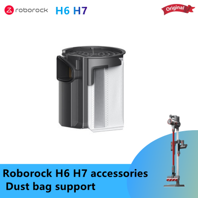 Original Xiaomi roborock H6 H7 handheld wireless vacuum cleaner accessories Dust bag support