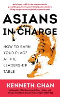 หนังสืออังกฤษใหม่ Asians in Charge : How to Earn Your Place at the Leadership Table [Paperback]