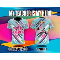 2023 NewMY TEACHER IS MY HERO เสื้อยืดเต็มระเหิด3D ฤดูร้อนแขนสั้น Tee