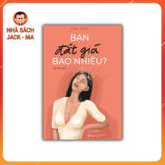 Bạn Đắt Giá Bao Nhiêu - Vãn Tình