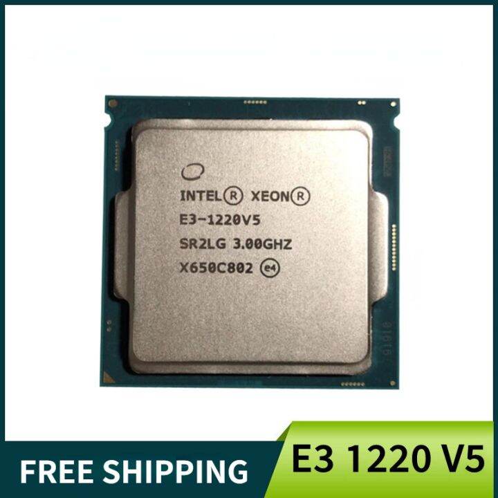 Used Almost New Intel Xeon E3 1220 V5 E3 1220V5 8M Cache 3.0GHz 80W ...