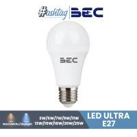 BEC ULTRA หลอด LED Bulb A80 E27 ขนาด มี 10 ขนาด คือ 3W, 5W, 7W, 9W, 11W, 13W, 15W, 18W, 20W และ 25W 2700/4000K/6500K หลอดเดี่ยว