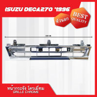 หน้ากระจัง หัวนอก โครเมี่ยม ISUZU DECA 270,320 ปี 1996  **ส่งฟรี!! รับประกัน 6 เดือน***