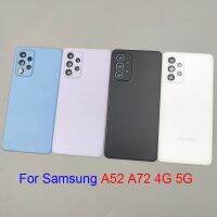 สำหรับ Samsung Galaxy A52 A72 4กรัม5กรัมกลับฝาครอบแบตเตอรี่ที่อยู่อาศัยกรอบเปลี่ยนด้วยกาวและเลนส์กล้อง