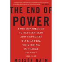 Believe you can ! &amp;gt;&amp;gt;&amp;gt; The End of Power : From Boardrooms to Battlefields and Churches to States, Why Being in Charge Isnt What It Used to Be