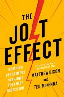 หนังสืออังกฤษใหม่ The Jolt Effect : How High Performers Overcome Customer Indecision [Hardcover]