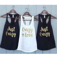 Custom Wedding Tank Top Crazy In Love Bride Maid of Honor Bridesmaid Gift Stagette Party Bride Squad Birthday Party Tank Top