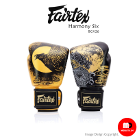 Fairtex Muay Thai Boxing Gloves "BGV26" Harmony Six Genuine Leather (without BGV26 packaging box) ไม่มีกล่อง package ของรุ่นนี้ หนังแท้