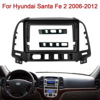 9 INCH Android Head Unit Car Radio Frame Kit For Hyundai Santa Fe 2 2006 - 2012 Auto Stereo Dash Plastic Panel Fascia Trim Bezel