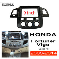 Honxun จอ android 9นิ้ว กรอบวิทยุ หน้ากากจอ หน้ากากวิทยุ Toyota Fortuner vigo 2008-2014