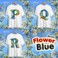 เสื้อตัวอักษร รุ่น Flower Blue (P Q R) เสื้อทีม ใส่ยกแก๊งสุดปัง!