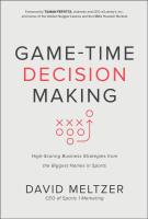 หนังสืออังกฤษใหม่ Game-Time Decision Making: High-Scoring Business Strategies from the Biggest Names in Sports [Hardcover]